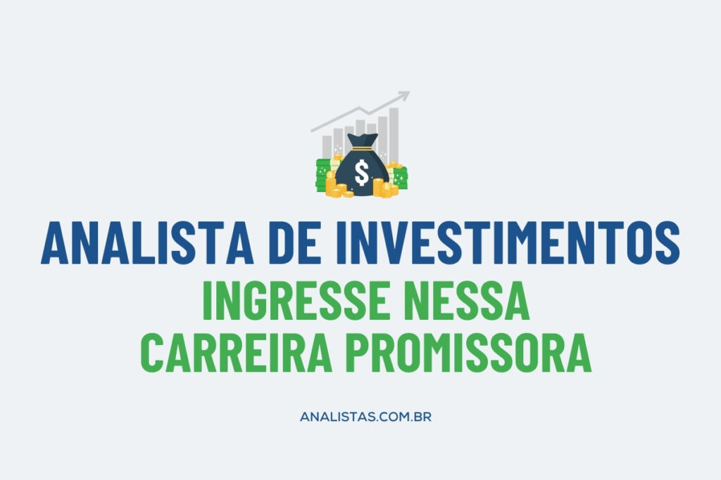 Imagem promocional destacando a profissão de Analista de Investimentos com os dizeres 'Analista de Investimentos - Ingrese nessa carreira promissora' e ícones de dinheiro, moedas e gráfico de crescimento. URL analistas.com.br em destaque.