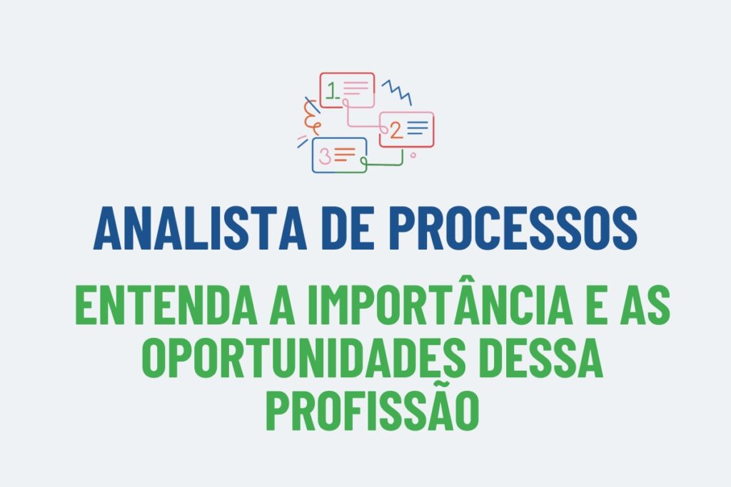 Analista de Processos otimizando fluxos de trabalho com ferramentas de BPM.